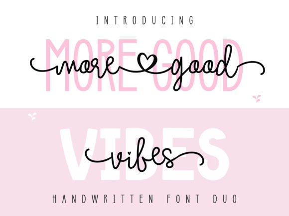 More Good Vibes Duo: A Handwritten Typeface for Better Editorial Design